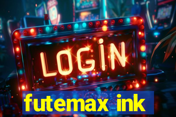 futemax ink